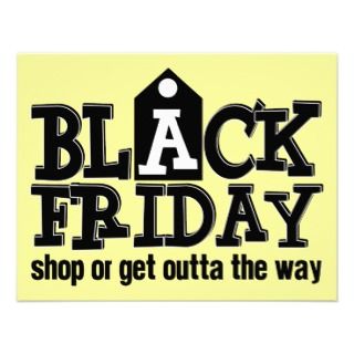 Black Friday Shop or Get Outta the Way Custom Invite