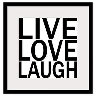 Live Love Laugh Framed Prints  Live Love Laugh Framed Posters