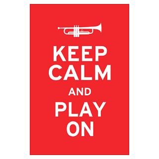 Keep Calm and Play On. Trumpet design inspired by a World War II