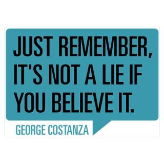 Wall Art  Posters  Seinfeld George Lie Quote