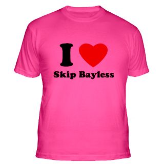 Love Skip Bayless T Shirts  I Love Skip Bayless Shirts & Tees