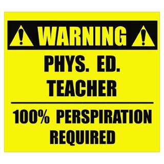 Wall Art  Posters  WARNING P.E. Teacher Poster