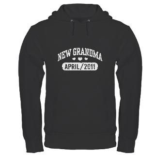 11 Gifts  11 Sweatshirts & Hoodies  New Grandma April 2011 Hoodie