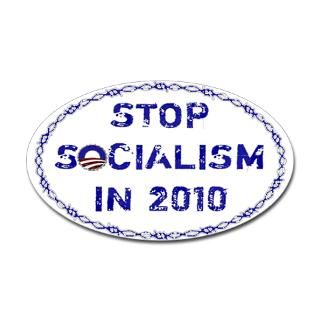 STOP SOCIALISM IN 2010 Oval Decal for $4.25