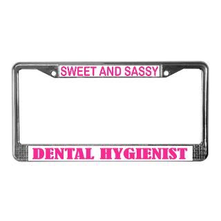 Dental Hygienist License Plate Frame for $15.00