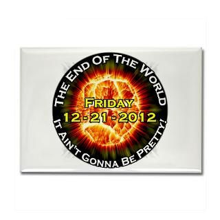End Of The World 12 21 2012 Rectangle Magnet