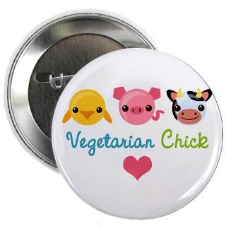 Chick Gifts  Chick Buttons  Vegetarian Chick 2.25 Button