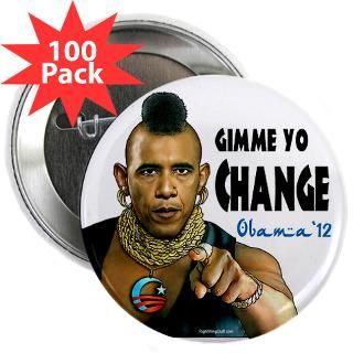 2012 Gifts  2012 Buttons  Gimme Yo Change 2.25 Button (100 pack)