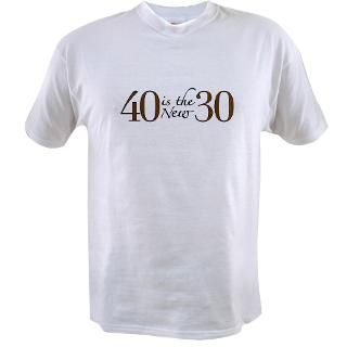 40 is the new 30 T shirt