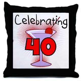 40 Gifts  40 More Fun Stuff  Cocktail Celebrating 40 Throw Pillow