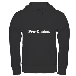 Pro Choice Hoodies & Hooded Sweatshirts  Buy Pro Choice Sweatshirts