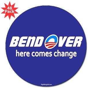 Bend Over   Here Comes Change 3 Lapel Sticker (48  Bend Over
