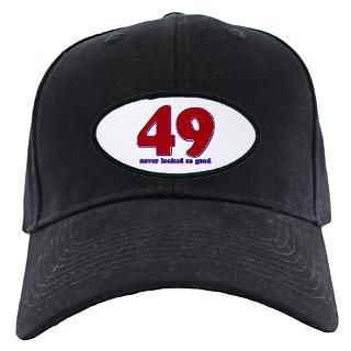 49 Gifts  49 Hats & Caps  49 years never looked so good Baseball