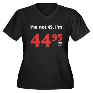 45 Gifts  45 Plus Size  Funny Tax
