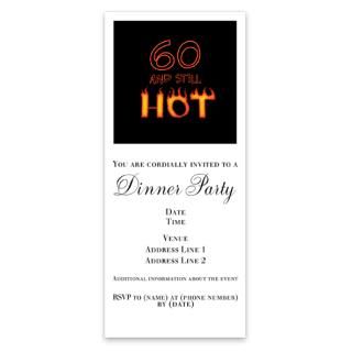 60 & still hot birthday Invitations for $1.50