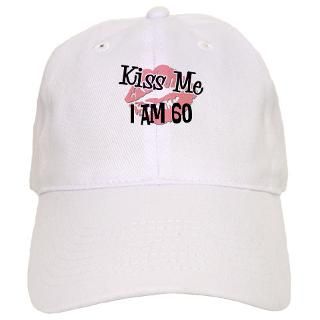 Kiss Me I am 60 Baseball Cap