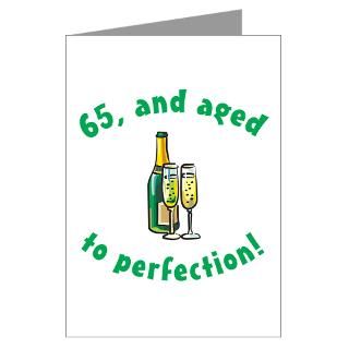 65 Gifts  65 Greeting Cards  65, Aged To Perfection Greeting Card