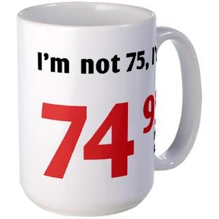 75 Gifts  75 Drinkware  Funny Tax 75th Birthday Mug