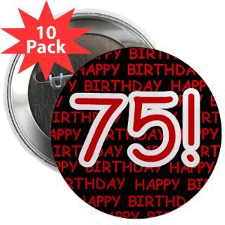 75 Years Old Gifts  75 Years Old Buttons  Happy 75th Birthday 2