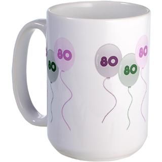 80 Gifts  80 Drinkware  80th Birthday Balloons Mug