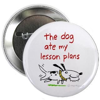 the dog ate my lesson plans 2.25 Button