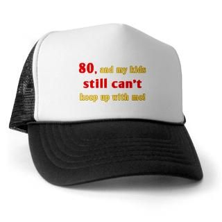 80 Gifts  80 Hats & Caps  Witty 80th Birthday Trucker Hat