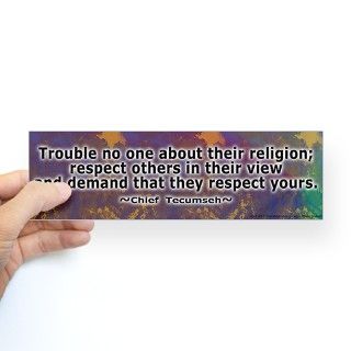 Tecumsehs Wisdom Bumper Sticker by spiritkeep01