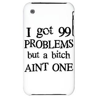 got 99 Problems iPhone Case