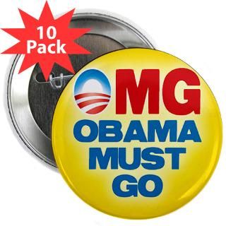 magnet 10 pack $ 15 99 omg obama must go 2 25 button 100 pack $ 109 99