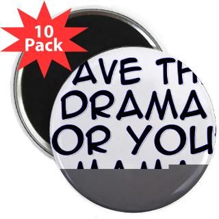 your mama mini button 100 pack $ 108 49 save the drama for your mama