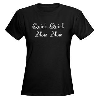  Quick Slow Design #113 Womens Dark T Shirt
