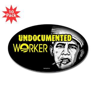 Undocumented Worker  RightWingStuff   Conservative Anti Obama T