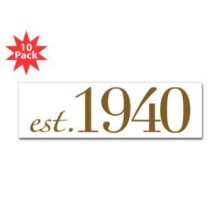 Est. 1940 (Birthday) Bumper Sticker (10 pk)