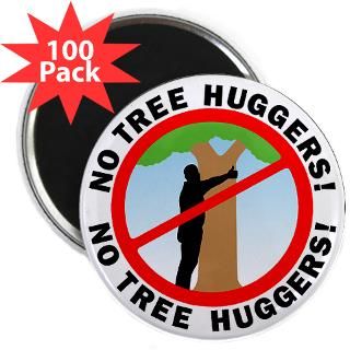 no tree huggers 2 25 magnet 100 pack $ 139 99