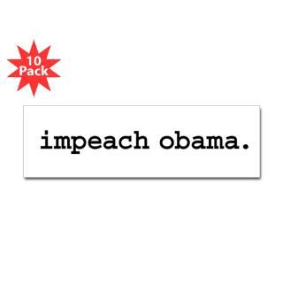 impeach obama. Bumper Sticker (10 pk)