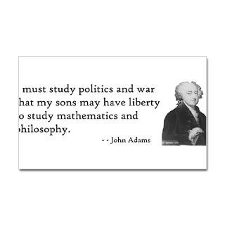 must study politics and war that my sons have liberty to study