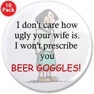 magnet $ 4 49 prescribe beer goggle 3 5 button 100 pack $ 169 99