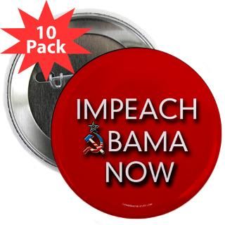 Impeach Obama Now (A) 2.25 Button (10 pack)