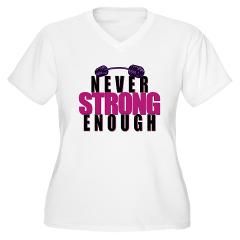 Never Strong Enough Womens Plus Size V Neck T Shirt