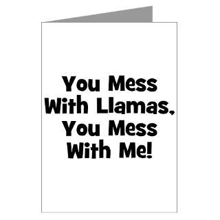 You Mess With Llamas, You Mes Greeting Cards (Pack for