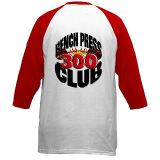 BENCH PRESS 300 CLUB Baseball Jersey  300 pound Club  Bodybuilding