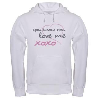 You Know You Love Me, XOXO Hooded Sweatshirt