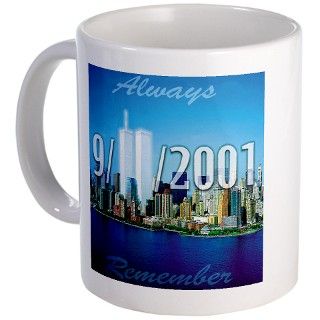 11 Gifts  9/11 Drinkware  Always Remember 9/11 Mug