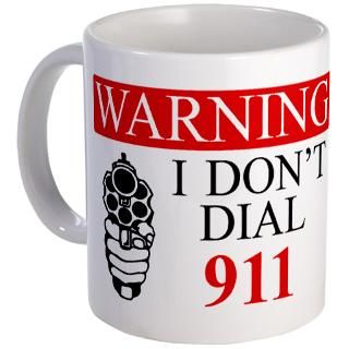 Warning I Dont Dial 911 Mug for