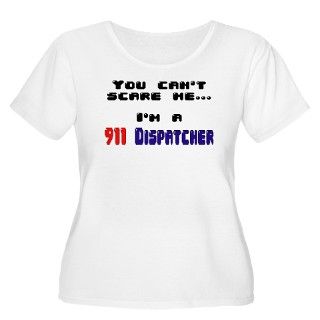911 Gifts  911 T shirts  You cant scare meIm A 911 Dispatcher