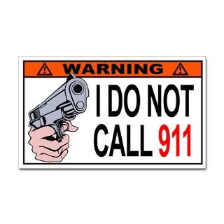 WARNING I Dont Dial 911   Sticker