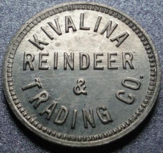 Kivalina Pop 374 Alaska Good for 5¢ in Trade Reindeer Trading Company