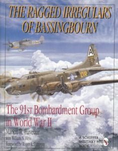 The 91st Bombardment Group in World War II The Ragged Irregulars of