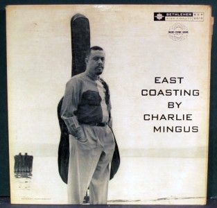 Charlie Mingus East Coasting Bethlehem Deep Groove Red Label