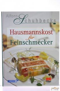 Hausmannskost für Feinschmecker ; Schuhbeck, Alfons, 2003